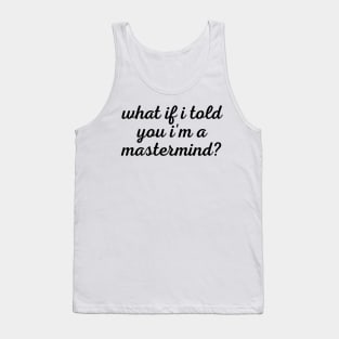 Mastermind Tank Top